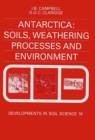 Image for Antarctica: soils, weathering processes and environment : 16
