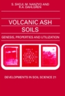 Image for Volcanic ash soils: genesis, properties, and utilization