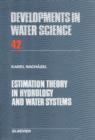 Image for Estimation Theory in Hydrology and Water Systems