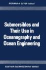 Image for Submersibles and Their Use in Oceanography and Ocean Engineering