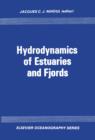 Image for Hydrodynamics of estuaries and fjords: proceedings of the 9th International Liege Colloquium on Ocean Hydrodynamics