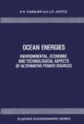 Image for Ocean Energies: Environmental, Economic, and Technological Aspects of Alternative Power Sources