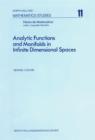 Image for Analytic Functions And Manifolds In Infinite Dimensional Spaces