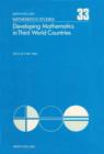 Image for Developing mathematics in Third World Countries: proceedings of the international conference held in Khartoum, March 6-9, 1978