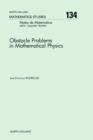 Image for Obstacle problems in mathematical physics