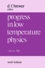 Image for Progress in Low Temperature Physics. : Vol.12