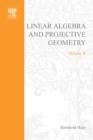 Image for Linear Algebra and Projective Geometry.: Elsevier Science Inc [distributor],.