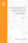 Image for Fundamental Concepts of Algebra.: Elsevier Science Inc [distributor],.
