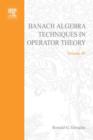 Image for Banach algebra techniques in operator theory