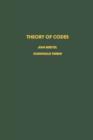 Image for Theory of Codes: Elsevier Science Inc [distributor],.