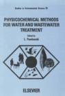 Image for Physicochemical methods for water and wastewater treatment: proceedings of the third international conference, Lubin, Poland, 21-25 September 1981