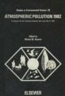 Image for Atmospheric pollution 1982: proceedings of the 15th International Colloquium, UNESCO Building, Paris, France, May 4-7, 1982 organised by the Institut national de recherche chimique appliquee, Vert-le-Petit, France, in association with the Commission on Atmopheric Environment o