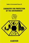 Image for Chemistry for protection of the environment: proceedings of an international conference, Toulouse, France, 19-25 September 1983
