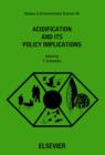 Image for Acidification and Its Policy Implications: Proceedings of an International Conference Held in Amsterdam, May 5-9, 1986