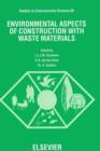 Image for Environmental aspects of construction with waste materials: [proceedings] of the International Conference on Environmental Implications of Construction Materials and Technology Developments, Maastricht, The Netherlands, 1-3 June 1994