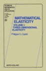 Image for Mathematical Elasticity.:  (Three dimensional elasticity.)