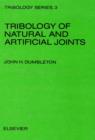 Image for Tribology of Natural and Artificial Joints