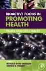 Image for Bioactive foods in promoting health: fruits and vegetables