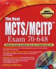 Image for The real MCTS/MCITP Exam 70-648: upgrading your MCSA on Windows server 2003 to Windows server 2008 ; prep kit