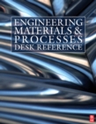 Image for Engineering materials and processes desk reference.