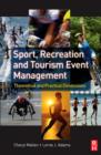 Image for Sport, recreation and tourism event management: theoretical and practical dimensions