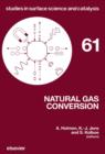 Image for Natural gas conversion: proceedings of the Natural Gas Conversion Symposium, Oslo August 12-17, 1990