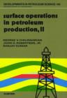 Image for Surface operations in petroleum production, II : 19B