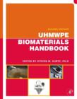 Image for UHMWPE biomaterials handbook: ultra-high molecular weight polyethylene in total joint replacement and medical devices