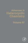 Image for Advances in heterocyclic chemistry. : Vol. 97