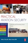 Image for Practical aviation security: predicting and preventing future threats