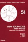 Image for New solid acids and bases: their catalytic properties