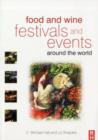 Image for Food and wine festivals and events around the world: development, management and markets