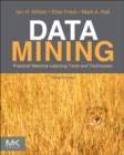 Image for Data mining: practical machine learning tools and techniques.