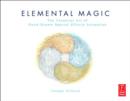 Image for Elemental magic: the art of special effects animation