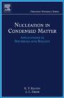Image for Nucleation in condensed matter: applications in materials and biology