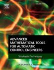 Image for Advanced mathematical tools for control engineers.: (Stochastic systems)