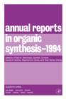 Image for Annual Reports in Organic Synthesis 1994