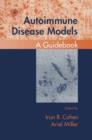 Image for Autoimmune disease models: a guidebook