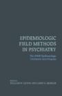 Image for Epidemiologic field methods in psychiatry: the NIMH Epidemiologic Catchment Area Program