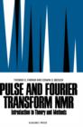 Image for Pulse and Fourier transform NMR: introduction to theory and methods