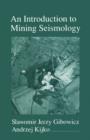 Image for An introduction to mining seismology : v.55