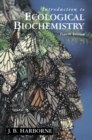 Image for Introduction to ecological biochemistry.