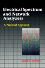 Image for Electrical spectrum and network analyzers.