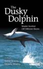 Image for The dusky dolphin: master acrobat off different shores
