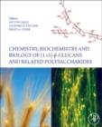 Image for Chemistry, biochemistry, and biology of (1-3)-[beta]-glucans and related polysaccharides