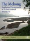 Image for The Mekong: biophysical environment of an international river basin