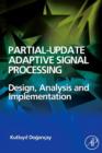 Image for Partial-update adaptive filters and adaptive signal processing: design analysis and implementation