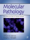 Image for Molecular pathology: the molecular basis of human disease