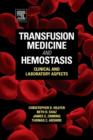 Image for Transfusion Medicine and Hemostasis: Clinical and Laboratory Aspects