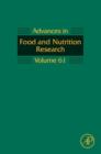 Image for Advances in food and nutrition research. : Volume 61.